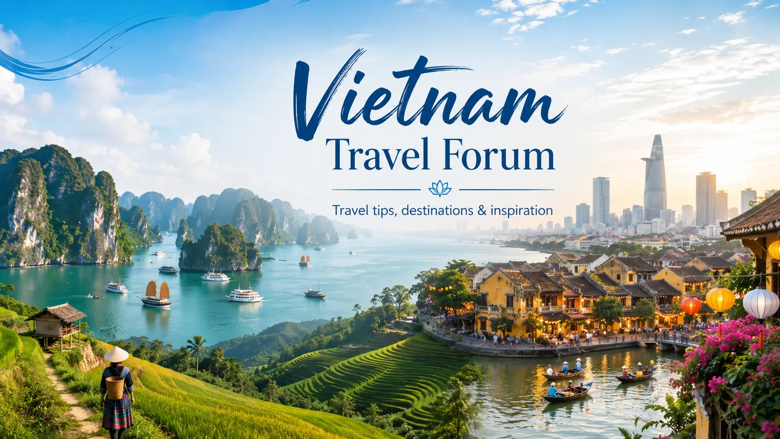 Vietnam Travel Forum: Holiday Advice, Itineraries & Travel Tips