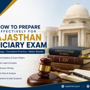 Prepare Effectively for the Rajasthan Judiciary Exam